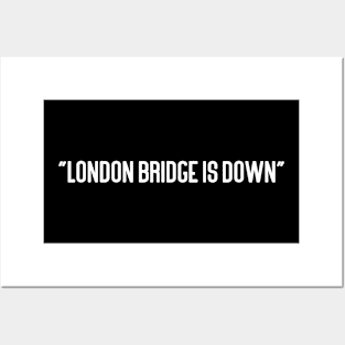 london bridge is down Posters and Art